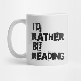 I'D RATHER BE READING - PUNK BLACK TEXT Mug